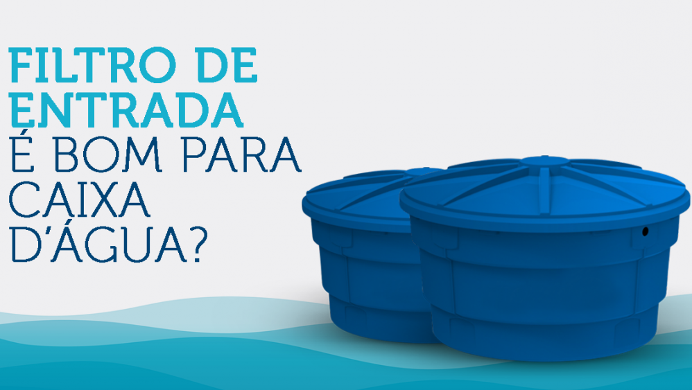 filtro de entrada para caixa d'agua